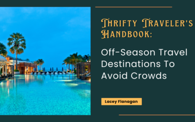 Off-Season Travel Destinations To Avoid Crowds